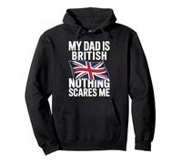 My Dad Is British Nothing Scares Me Sudadera con Capucha