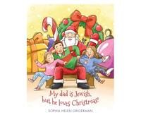 My dad is Jewish, but he loves Christmas!