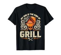 My Dad Is Kind of The Grill Backyard Picnic BBQ - Camiseta