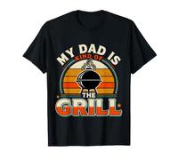 My Dad Is Kind of The Grill Backyard Picnic BBQ - Camiseta