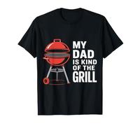 My Dad Is Kind of The Grill Backyard Picnic BBQ |- Camiseta