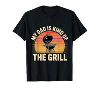 My Dad Is Kind of The Grill Backyard Picnic BBQ ||- Camiseta
