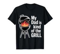 My Dad Is Kind of The Grill Backyard Picnic BBQ |- Camiseta