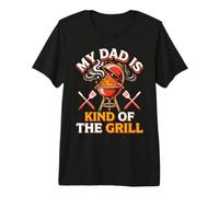 My Dad Is Kind of The Grill Backyard Picnic BBQ Camiseta Premium