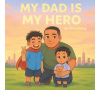 My Dad is My Hero