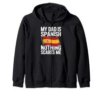 My Dad Is Spanish Nothing Scares Me Sudadera con Capucha