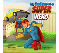 My Dad Knows a Superhero