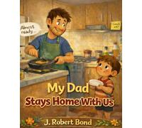 My Dad Stays Home With Us