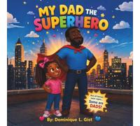 My Dad the Superhero: 2 (The Superhero Family)