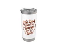My Dad Thinks He's In Charge That's So Cute Vaso térmico de acero inoxidable de doble pared