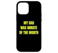 My Dad Was Inmate of The Month Funny Parent Design Tees Carcasa para iPhone 12 Mini