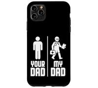 My Dad Your Dad Doctor Carcasa para iPhone 11 Pro Max