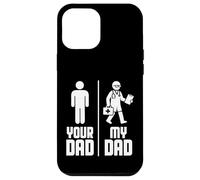 My Dad Your Dad Doctor Carcasa para iPhone 12 Pro Max