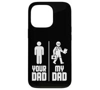 My Dad Your Dad Doctor Carcasa para iPhone 13 Pro