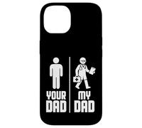 My Dad Your Dad Doctor Carcasa para iPhone 14