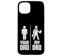 My Dad Your Dad Doctor Carcasa para iPhone 15 Plus