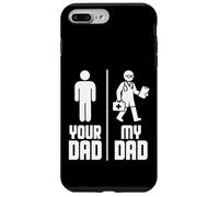 My Dad Your Dad Doctor Carcasa para iPhone 7 Plus/8 Plus