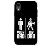 My Dad Your Dad Doctor Carcasa para iPhone XR