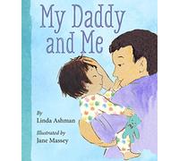 My Daddy and Me