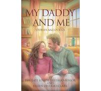 My Daddy and Me: Stories and Poems