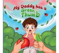 My Daddy Has a Green Thumb