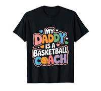 My Daddy Is A Basketball Coach Sports Child Proud |---- Camiseta