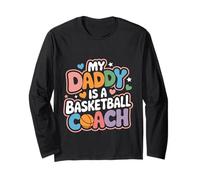 My Daddy Is A Basketball Coach Sports Child Proud |- Manga Larga