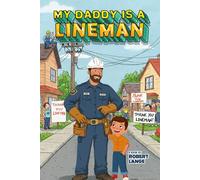 My Daddy is a Lineman