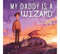 My Daddy is a Wizard: A Very Silly Story About Dad Magic (Luna’s Little Witchy World)