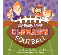 My Daddy Loves Clemson Football