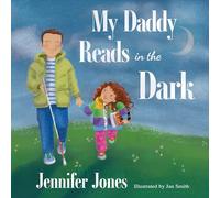My Daddy Reads in the Dark