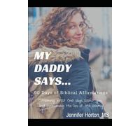 My Daddy Says...: 60 Days of Biblical Affirmations (I am His Beloved)