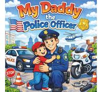 My Daddy the Police Officer