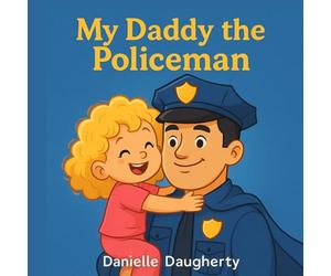 My Daddy the Policeman: A warm, rhyming story that helps children understand the life of a first responder family. It's a comforting read for little ... their parents while they serve and protect.