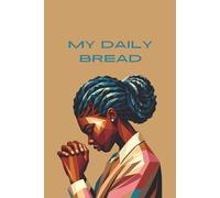My Daily Bread: Prayer Journal for Black Women