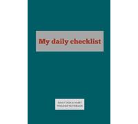 My daily checklist: Daily Task & Habit Tracker Notebook