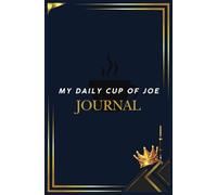 My Daily Cup of Joe: Journal in Black & White 5.25x8