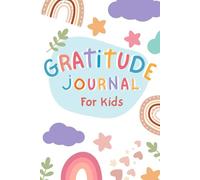 My Daily Gratitude & Drawing Journal for Kids (Ages 5-9): 90 Days of Thankfulness, Mood Check-Ins, and Creative Prompts