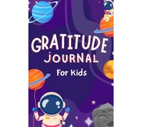 My Daily Gratitude & Drawing Journal for Kids (Ages 5-9): 90 Days of Thankfulness, Reflection, and Fun Prompts