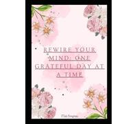 My Daily Gratitude Journal: A Daily Space to Reflect on Gratitude, Smiles, and Lessons Learned