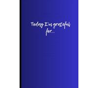 My Daily Gratitude Journal: A Simple 5-Minute Planner for Mindfulness & Positive Thinking