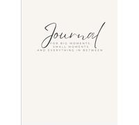 My daily gratitude journal: For big moments, small moments, and everything in between