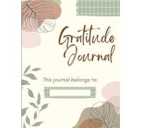 My Daily Gratitude Journey: A Guided Journal to Cultivate Positivity, Mindfulness, and Inner Peace