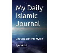 My Daily Islamic Journal: One Step Closer to Myself