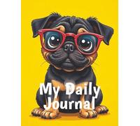 My Daily Journal: 111 pages accented with a small pug illustration in the top right corner, for all your creative journaling. Large 8.5x11 inches.