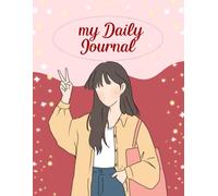 my Daily Journal: 2026 Aesthetic Life Planner: Large 8.5 x 11 in Notebook with Habit Tracker and Lined Diary Pages - Minimalist Rose Gold & Brown Design, 121 Pages