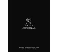 My Daily Journal - 365-Page Notebook for Self-Care & Mindfulness - Perfect for Personal Use or Gifts: 365 Pages to a New You