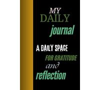 My Daily Journal - A Beautiful Space to Reflect, Plan, and Grow | Notebook Gift for Seniors | Gag gifts for women, mem, friends, Journal and Notebook | The best gift idea | senior gifts Paperback