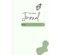 My Daily Journal: "A Guided Daily Lined Notebook to Inspire Focus, Reflection & Growth"