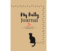 My Daily Journal - A Journey To Self-love And Stay Paw-sitive: Daily Reflections for Happiness & Growth